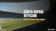 2026 Dünya Kupası: Türkiye - Avustralya Karşılaşması Gerçekleşti
