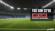 2026 FIFA Dünya Kupası: Fas, Haiti Karşısında Galip Gelerek Son 32 Turuna Yükseldi