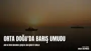 ABD ve İran Arasında Çerçeve Barış Anlaşmasına Varıldı