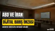ABD ve İran Arasında Dijital Barış Mutabakatı İmzalandı