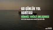 ABD ve İran Arasında Hürmüz Boğazı Güvenliği İçin 60 Günlük Yol Haritası Belirlendi