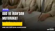 ABD ve İran Arasında Mutabakat Zaptı İmzalandı