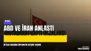 ABD ve İran Arasında Mutabakat Zaptı İmzalandı