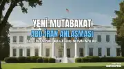 ABD ve İran Arasında Yeni Mutabakat Metni İmzalandı