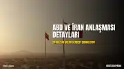 ABD ve İran Arasındaki Anlaşmanın Detayları Ortaya Çıktı: 24 Milyar Dolar Serbest Bırakılıyor