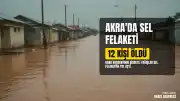 Akra'da Sel Felaketi: Can Kaybı 12'ye Yükseldi