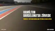 Barselona Grand Prix'sinde Lewis Hamilton Galibiyeti