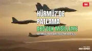 CENTCOM Açıklaması: Hürmüz Boğazı Çevresinde İran'a Hava Saldırısı Düzenlendi