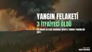 Colorado-Utah Sınırındaki Orman Yangınlarında 3 İtfaiyeci Hayatını Kaybetti