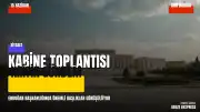Cumhurbaşkanı Erdoğan Başkanlığında Kritik Kabine Toplantısı Başladı