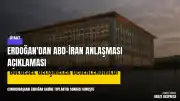 Cumhurbaşkanı Erdoğan'dan ABD-İran Anlaşması ve Bölgesel Gelişmelere İlişkin Açıklamalar