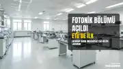 Erzurum Teknik Üniversitesi'nde Fotonik Bölümü Tanıtıldı