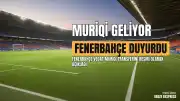 Fenerbahçe Spor Kulübü Vedat Muriqi Transferini Duyurdu