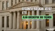 Finans Dünyasının Efsanevi İsmi Eski Fed Başkanı Alan Greenspan 100 Yaşında Vefat Etti