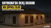 Haymana'da DEAŞ Operasyonu: Bir Şüpheli Öldürüldü, Bir Kişi Yaralandı