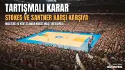 İngiltere - Yeni Zelanda Test Maçında Tartışmalı Karar: Stokes ve Santner Arasında Gerginlik