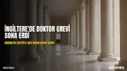 İngiltere'de Asistan Doktorlar Grevi Sonlandırdı