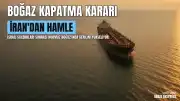 İran, İsrail'in Lübnan Saldırıları Nedeniyle Hürmüz Boğazı'nı Kapatacağını Duyurdu