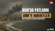 İran'ın Güneyindeki Sirik Kentinde Patlama Sesleri Duyuldu