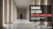 İsrail Ordusu: Lübnan Sınırında Hizbullah'a Ait Füze ve Havan Topları Engellendi