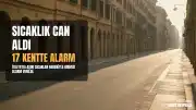 İtalya'da Aşırı Sıcaklar Can Aldı: 17 Kent İçin Kırmızı Alarm Verildi