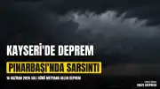 Kayseri'nin Pınarbaşı ilçesinde 3.5 büyüklüğünde deprem kaydedildi