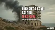 Lübnan'ın Güneyinde İsrail Saldırıları: Ateşkes İddialarına Rağmen En Az 16 Kişi Hayatını Kaybetti