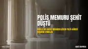 Muğla'da KADES İhbarına Koşan Polis Memuru Şehit Düştü