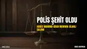 Muğla'da KADES İhbarına Koşan Polis Memuru Şehit Oldu