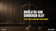 Muğla'da Uzman Çavuş, Polis Memuru ve Eski Eşini Vurduktan Sonra İntihar Girişiminde Bulundu