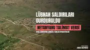 Netanyahu'dan İsrail Ordusuna Lübnan Saldırılarını Durdurma Talimatı