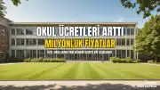 Özel Okul Ücretlerinde Yeni Dönem: Fiyatlar 2 Milyon 751 Bin Liraya Kadar Çıktı