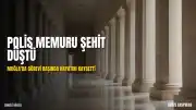 Polis Memuru T.B. Şehit Oldu; İçişleri Bakanı Mustafa Çiftçi'den Başsağlığı Mesajı