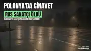 Polonya'da Sürgündeki Rus Sanatçı R.K. Silahlı Saldırı Sonucu Hayatını Kaybetti