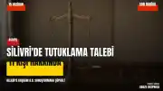 Silivri Belediye Başkanı B.B. ve 11 kişi hakkında tutuklama talebi