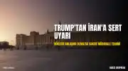 Trump'tan İran'a Nükleer Anlaşma Uyarısı: Anlaşma Olmazsa Askeri Müdahale