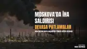 Ukrayna'nın Rusya'ya Yönelik En Büyük İnsansız Hava Aracı Saldırısı: Moskova Hedef Alındı