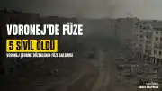 Voronej'e Düzenlenen Füze Saldırısında 5 Sivil Yaşamını Yitirdi