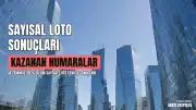 18 Temmuz 2026 Çılgın Sayısal Loto Sonuçları Açıklandı: Kazanan Numaralar Belli Oldu