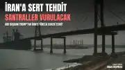 ABD Başkanı Trump'tan İran'a Yönelik Kritik Tehdit: "Enerji Santrallerini ve Köprüleri Vuracağız"