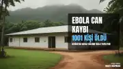 Afrika'da Ebola Salgını: Toplam Can Kaybı 1001'e Yükseldi