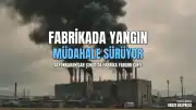 Afyonkarahisar Şuhut Organize Sanayi Bölgesi'nde Fabrika Yangını