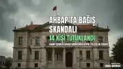 Ahbap Derneği Soruşturmasında Yeni Gelişme: Haluk Levent ve Kardeşi Dahil 14 Kişi Tutuklandı