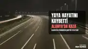 Alanya'da Trafik Kazası: Otomobilin Çarptığı Yaya Hayatını Kaybetti