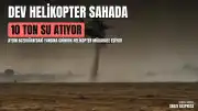 Aydın Bozdoğan'daki Yangına Türkiye'nin En Büyük Söndürme Helikopteri Müdahale Ediyor