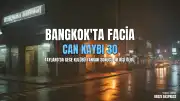 Bangkok'taki Gece Kulübü Yangınında Can Kaybı 30'a Yükseldi