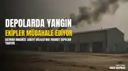 Batman Organize Sanayi Bölgesi'nde Market Depolarında Yangın
