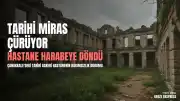 Çanakkale'de Tarihi Askeri Hastane Harabe Haline Geldi