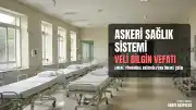 Emekli Tümamiral Bağcıoğlu'ndan V.B.'in Vefatı Sonrası Askeri Sağlık Sistemi Çağrısı