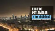 Erbil Semalarında Şiddetli Patlamalar: 3 Kamikaze İHA Düşürüldü